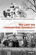 Wo liegt die "humanitäre Schweiz"?
