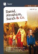 David, Abraham, Sarah und Co