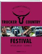 25 Jahre internationales Trucker und Countryfestival Interlaken