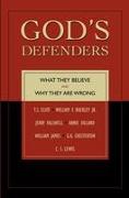 God's Defenders: What They Believe and Why They Are Wrong