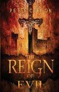 The Reign of Evil