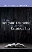 State Religious Education and the State of Religious Life