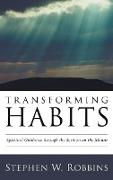 Transforming Habits