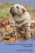 Chinese Shar Pei Presents: Doggy Wordsearch The Chinese Shar Pei Brings You A Doggy Wordsearch That You Will Love! Vol. 4