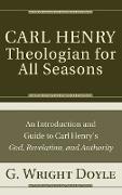 Carl HenryTheologian for All Seasons