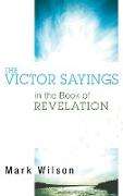 The Victor Sayings in the Book of Revelation