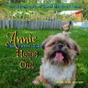 The Adventures of Sweet Meadows Farm: Annie the Farm Dog Helps Out