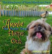 The Adventures of Sweet Meadows Farm: Annie the Farm Dog Helps Out