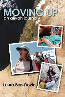 Moving Up: An Aliyah Journal