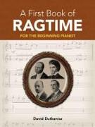 A First Book of Ragtime: For the Beginning Pianist with Downloadable Mp3s