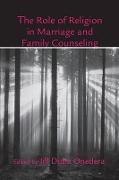 The Role of Religion in Marriage and Family Counseling