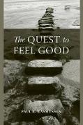 The Quest to Feel Good