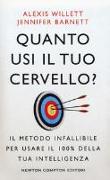 Quanto usi il tuo cervello? Il metodo infallibile per usare il 100% della tua intelligenza