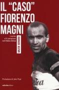 Il «caso» Fiorenzo Magni. L'uomo e il campione nell'Italia divisa