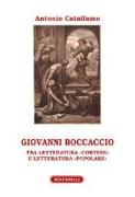 Giovanni Boccaccio. Tra letteratura «cortese» e letteratura «popolare»