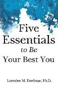 Five Essentials to Be Your Best You