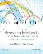 Research Methods in Crime, Justice, and Social Problems: A Mixed Methods Approach