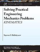 Solving Practical Engineering Mechanics Problems: Kinematics