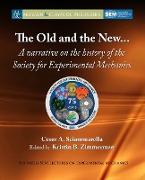 The Old and New...: A Narrative on the History of the Society for Experimental Mechanics