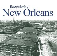 Remembering New Orleans