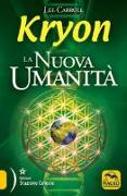 Kryon. La nuova umanità