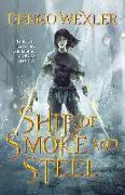 Ship of Smoke and Steel: The Wells of Sorcery, Book One