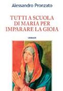 Tutti a scuola di Maria per imparare la gioia