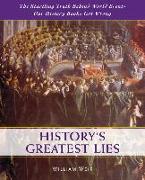 History's Greatest Lies