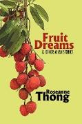 Fruit Dreams and Other Asian Stories