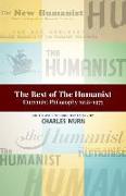 The Best of the Humanist: Humanist Philosophy Essays 1928-1973