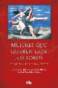 Mujeres Que Corren Los Con Lobos / Women Who Run with the Wolves