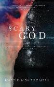 Scary God: Introducing the Fear of the Lord to the Postmodern Church