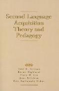 Second Language Acquisition Theory and Pedagogy