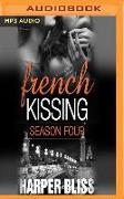 French Kissing, Season Four