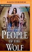 People of the Wolf: A Novel of North America's Forgotten Past