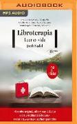 Libroterapia: Leer Es Vida