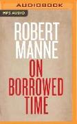 On Borrowed Time