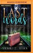 Last Words: A Diary of Survival