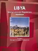 Libya Mining Laws and Regulations Handbook Volume 1 Strategic Information and Basic Law