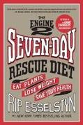 The Engine 2 Seven-Day Rescue Diet
