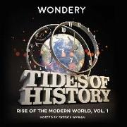 Tides of History: Rise of the Modern World, Vol. 1