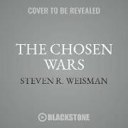 The Chosen Wars: How Judaism Became an American Religion