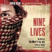 Nine Lives: My Time as the West's Top Spy Inside Al-Qaeda