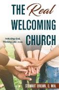 The Real Welcoming Church