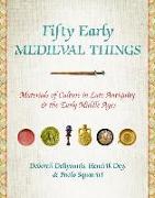 Fifty Early Medieval Things