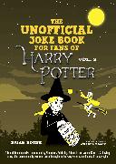 The Unofficial Joke Book for Fans of Harry Potter: Vol. 3
