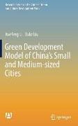 Green Development Model of China¿s Small and Medium-sized Cities