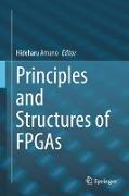 Principles and Structures of FPGAs