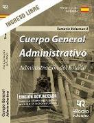 Temario Volumen 3. Cuerpo General Administrativo. Ingreso Libre. Administración del Estado