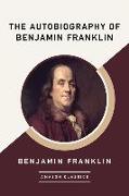 The Autobiography of Benjamin Franklin (Amazonclassics Edition)